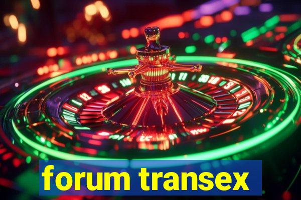 forum transex